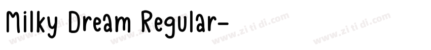 Milky Dream Regular字体转换